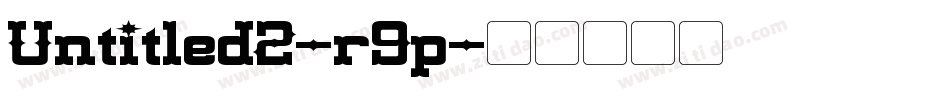 Untitled2-r9p字体转换