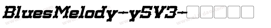 BluesMelody-y5V3字体转换