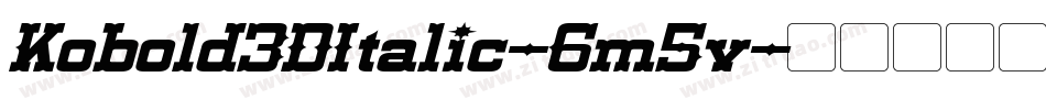 Kobold3DItalic-6m5v字体转换