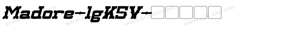 Madore-lgK5V字体转换