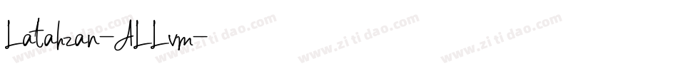 Latahzan-ALLvm字体转换