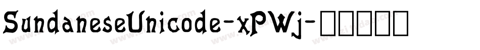 SundaneseUnicode-xPWj字体转换