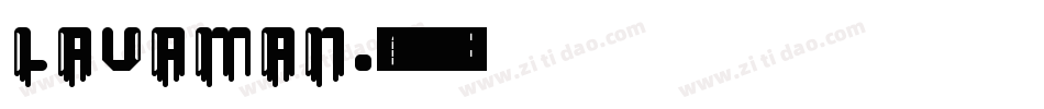 Lavaman字体转换