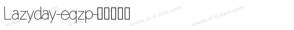 Lazyday-eqzp字体转换