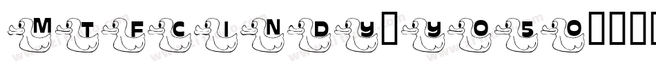MtfCindy-YO5O字体转换 MtfCindy-YO5O字体转换