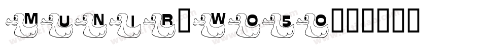 Munir-WO5O字体转换