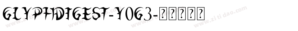 Glyphdigest-y0G3字体转换
