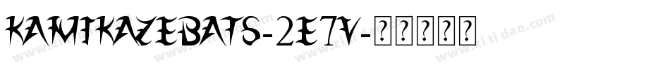 Kamikazebats-2E7v字体转换