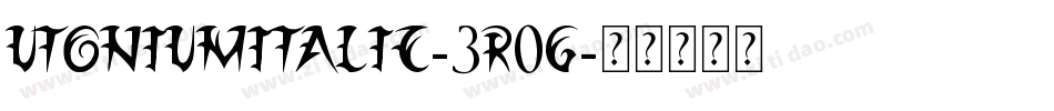 UtoniumItalic-3r0G字体转换