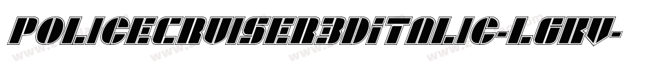 PoliceCruiser3DItalic-l6KV字体转换