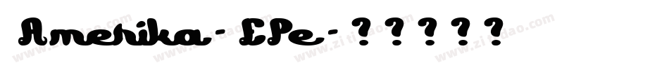 Amerika-EPe字体转换