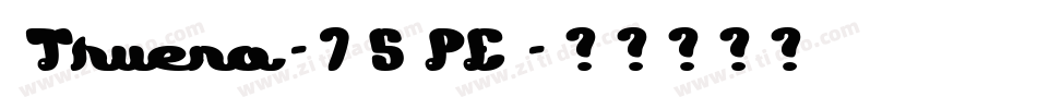 Trueno-75PE字体转换