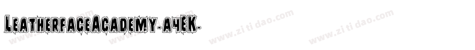 LeatherfaceAcademy-a4EK字体转换