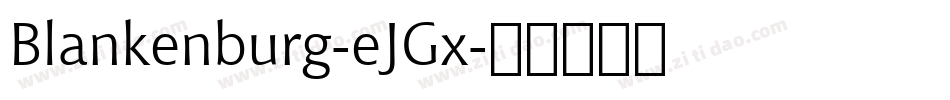 Blankenburg-eJGx字体转换