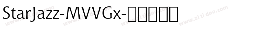 StarJazz-MVVGx字体转换