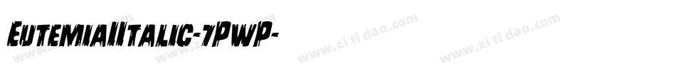 EutemiaIItalic-7PwP字体转换