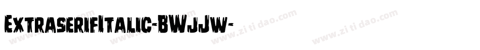 ExtraserifItalic-BWjJw字体转换