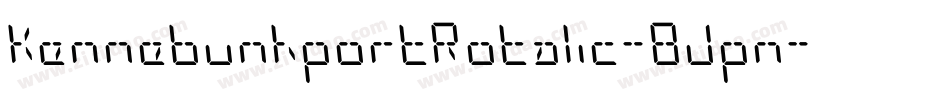 KennebunkportRotalic-8Jpn字体转换