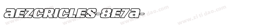 Aezcricles-8e7A字体转换