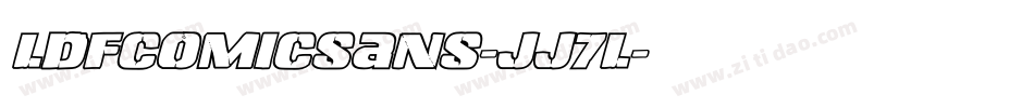 Ldfcomicsans-jj7l字体转换