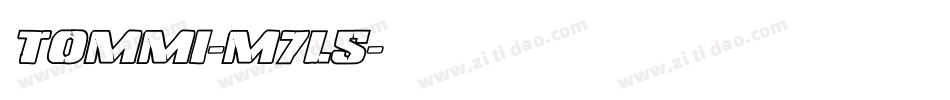 Tommi-m7l5字体转换 Tommi-m7l5字体转换