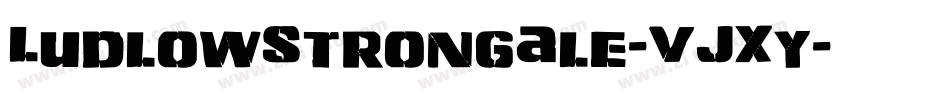 LudlowStrongAle-VJXy字体转换