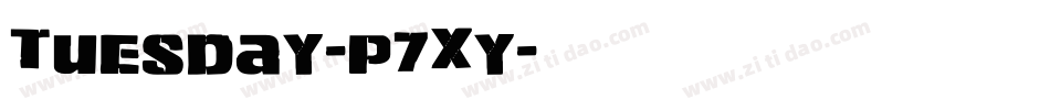 Tuesday-p7Xy字体转换