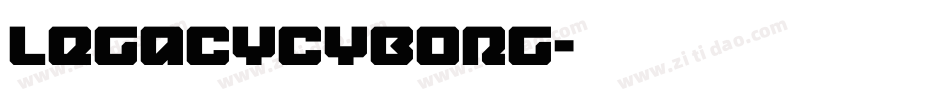 legacycyborg字体转换