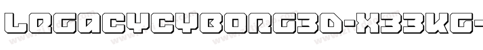 LegacyCyborg3D-X33KG字体转换