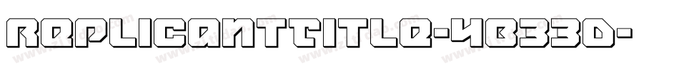 ReplicantTitle-4B33D字体转换