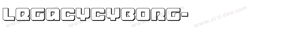 legacycyborg字体转换