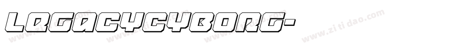 legacycyborg字体转换