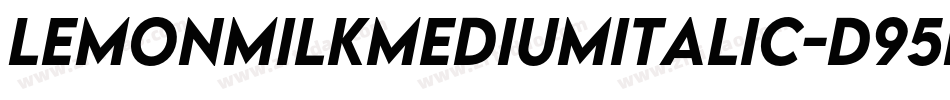 LemonMilkMediumItalic-d95nl字体转换