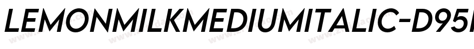 LemonMilkMediumItalic-d95nl字体转换