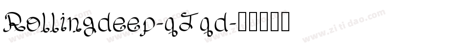 Rollingdeep-qJqd字体转换