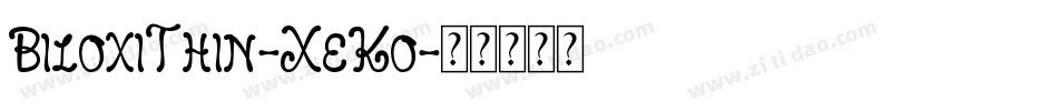 BiloxiThin-XeKo字体转换