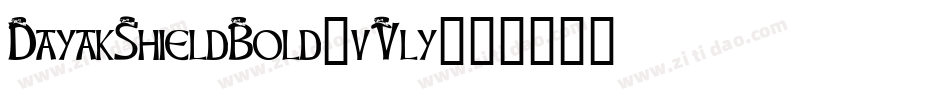 DayakShieldBold-vVly字体转换