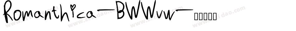 Romanthica-BWWvw字体转换 Romanthica-BWWvw字体转换