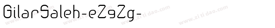 GilarSaleh-eZ9Zg字体转换 GilarSaleh-eZ9Zg字体转换