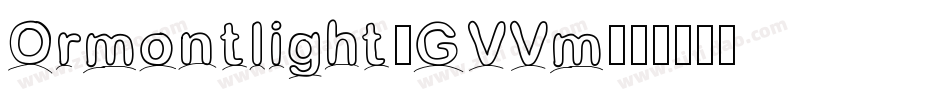 Ormontlight-GVVm字体转换