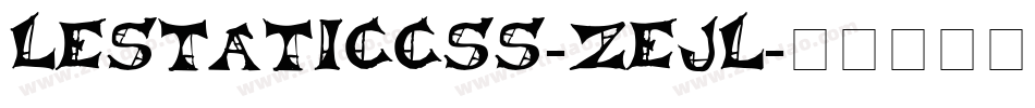 Lestaticcss-Zejl字体转换
