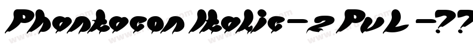 PhantaconItalic-zPvL字体转换