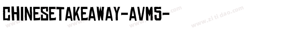 ChineseTakeaway-aVm5字体转换