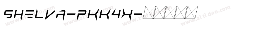 Shelva-PKK4x字体转换 Shelva-PKK4x字体转换