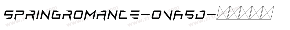 Springromance-OVA5d字体转换 Springromance-OVA5d字体转换