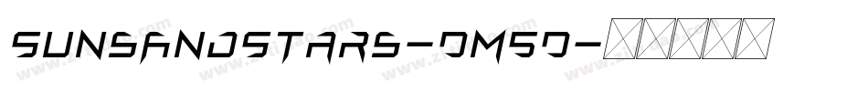 SunsAndStars-DM5D字体转换 SunsAndStars-DM5D字体转换
