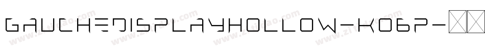 GaucheDisplayHollow-KO6p字体转换