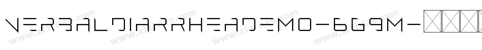 VerbalDiarrheaDemo-6g9M字体转换 VerbalDiarrheaDemo-6g9M字体转换