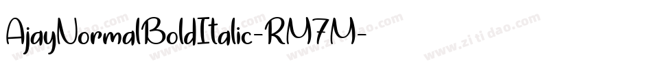 AjayNormalBoldItalic-RM7M字体转换