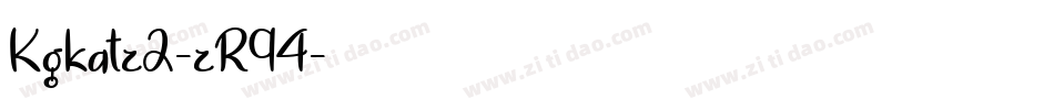 Kgkatz2-zR94字体转换
